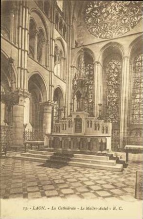 Laon. - La Cathédrale - Le Maître-Autel - E. C.