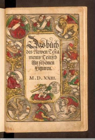 Das buch des Newen Testaments Teütsch : Mit schönen Figuren