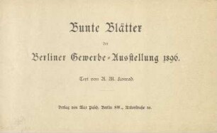 Bunte Blätter der Berliner Gewerbe-Ausstellung 1896