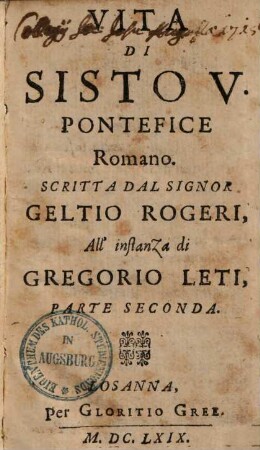 Vita di Sisto V. pontefice romano, 2. (1669). - [20], 480 S.