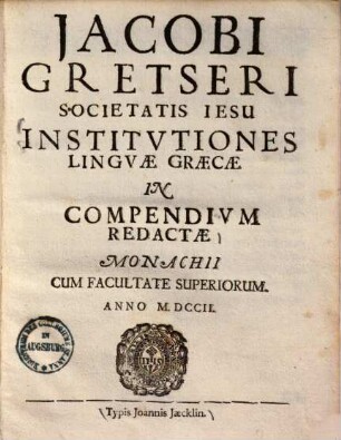 Institutiones linguae Graecae in compendium redactae ...