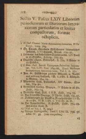 V. Fasces LXIV Librorum periodicorum et Diariorum litterariorum particulatim et leviter compactorum