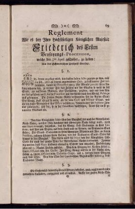 Reglement Wie es bey Ihro Höchstseeligen Königlichen Majestät Friederich des Ersten Beysetzungs-Procession, ...
