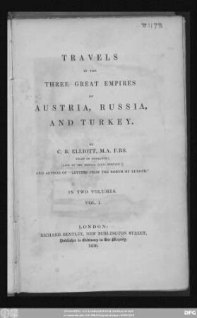 Vol. 1: Travels in the three great empires of Austria, Russia, and Turkey : in two volumes