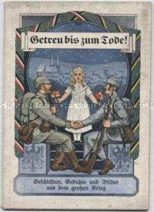 Heft mit Geschichten, Gedichten und Bildern aus dem 1. Weltkrieg