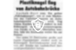 Plastiknagel flog von Autobahnbrücke