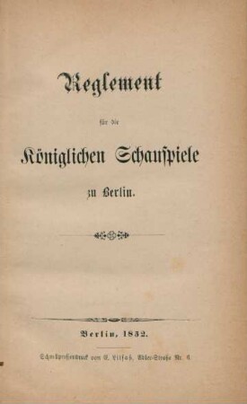 Reglement für die Königlichen Schauspiele zu Berlin