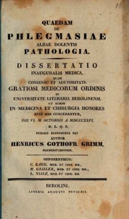 Quaedam de phlegmasiae albae dolentis pathologia : dissertatio inauguralis medica