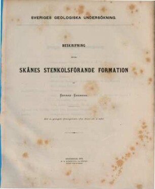 Beskrifning öfver Skånes stenkotsforande formation : Sveriges geologiska undersökning