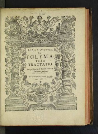 Joan. A Wower De Polymathia Tractatio : Integri Operis de studiis Veterum Apospasmation