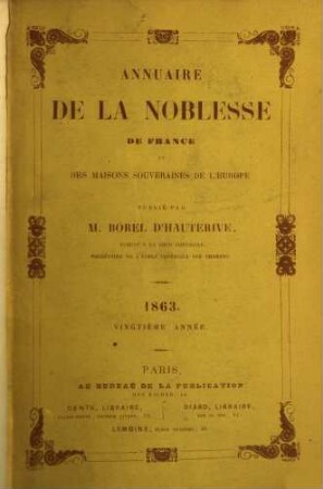 Annuaire de la noblesse de France et des maisons souveraines de l'Europe. 20. 1863