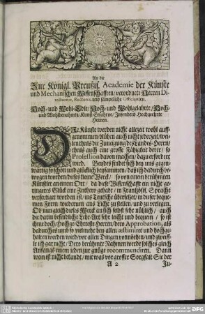 An die Zur Königl. Preußis. Academie der Künste und Mechanischen Wissenschafften, verordnete Herren Directorem, Rectores, und sämptliche Officianten