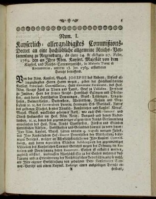 Num. I. Kayserlich- allergnädigstes Commißions-Decret an eine hochlöbliche allgemeine Reichsversammlung zu Regensburg,[...]