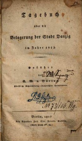 Tagebuch über die Belagerung der Stadt Danzig i. J. 1813