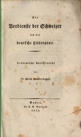 Die Verdienste der Schweitzer um die deutsche Litteratur : Akad. Antrittsrede