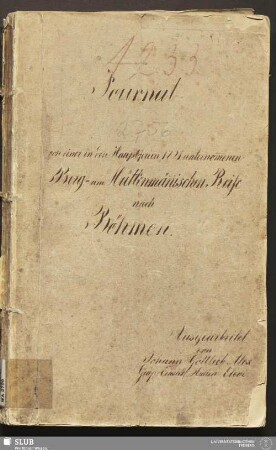 Journal von einer in den Hauptferien 1821 unternom̄enen Berg- und Hüttenmän̄ischen Reise nach Böhmen - 18.7410 4.