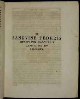 De Sanguine Federis Meditatio Paschalis Anno M DCC XIV Proposita.