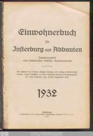1932: Einwohnerbuch für Insterburg mit Abbauten : zusammengestellt unter Zuhilfenahme amtlichen Quellenmaterials