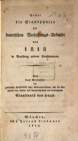 Ueber die Standpuncte der baierischen Verfassungs-Urkunde von 1818 in Beziehung anderer Constitutionen