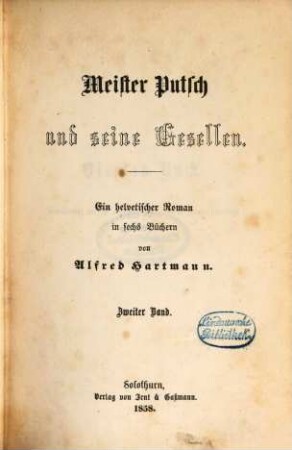 Meister Putsch und seine Gesellen : Ein helvetischer Roman in sechs Büchern von Alfred Hartmann. 2