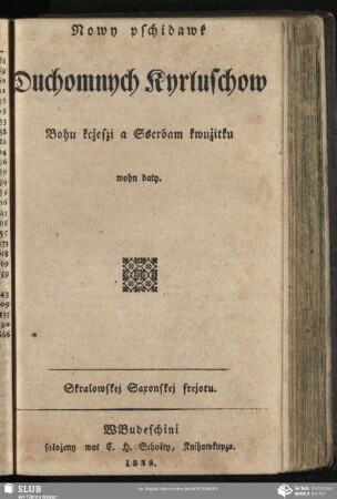 Nowy pschidawk Duchomnych Kyrluschow : Bohu kcżeszi a Sserbam kwużitku wohn daty
