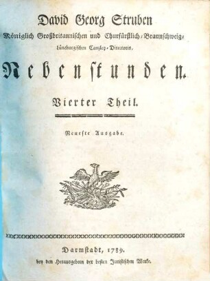 David Georg Struben, Königlich Großbritannischen und Churfürstlich-Braunschweig-Lüneburgischen Canzley-Directoris, Vierter Theil