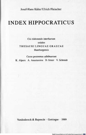 Index Hippocraticus : cui elaborando interfuerunt sodales Thesauri Linguae Graecae Hamburgensis .... 1, A - D