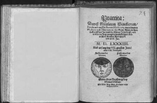 Practica: Durch Nicolaum Wincklerum Forchemium, Doctorem Medicum, verordneten Physicum vnd Astronomum, der Statt Schwebischen Hall: auff das Jar nach der Geburt Jesu Christi vnd vndter der Regierung des hochlöblichen Römischen Kaysers Rudolphi II. in dem IX. Jar. M.D.LXXXIIII. Vnd anfang des VII. grossen Jars oder VII. Triangels