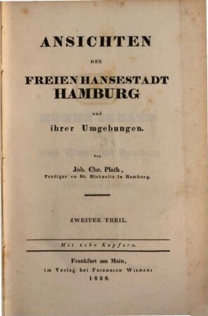 Ansichten der freien Hansestadt Hamburg und ihrer Umgebungen. Zweiter Theil