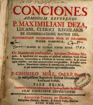 Conciones, Pars Prima. Continens Conciones Adventuales & Quadragesimales seu Morales