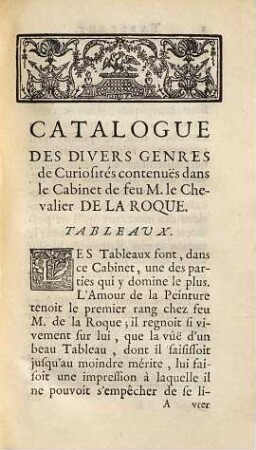 Catalogue raisonné des differens effets curieux & rares contenus dans le cabinet de feu M. le Chevalier de la Roque