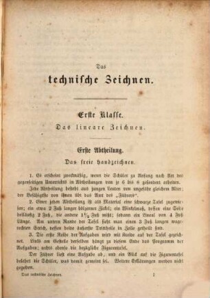 Das technische Zeichnen : für Architekten, Techniker, Mechaniker und Bauhandwerker, insbesondere für Bau- und Gewerbschulen, [1]. Das lineare Zeichnen