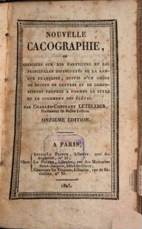 Nouvelle cacographie : ou exercises sur les participes ... de la langue française ...