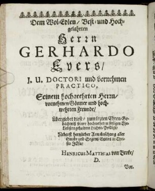 Dem Wol-Edlen, Vest- und Hochgelahrten Herrn Gerhardo Evers [...]