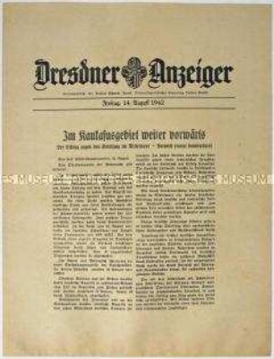 Nachrichtenblatt "Dresdner Anzeiger" mit Meldungen des Oberkommandos der Wehrmacht u.a. zum Kriegsgeschehen im Kaukasus