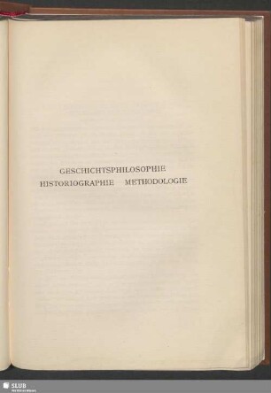 Geschichtsphilosophie. Historiographie. Methodologie