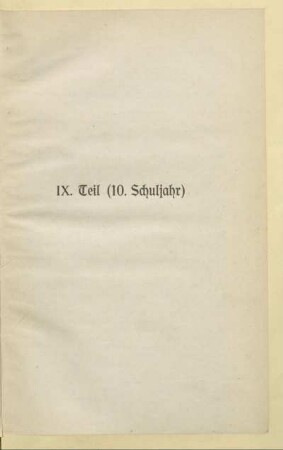 IX. Teil (10. Schuljahr)
