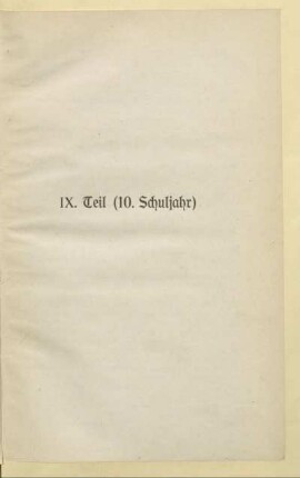IX. Teil (10. Schuljahr)
