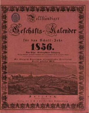 Vollständiger Geschäftskalender : auf das Jahr .... 1856 = Jg. 17