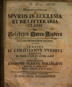 Dissertationem De Spvriis In Ecclesia Et Re Litteraria Claris : = Von Gelehrten Huren-Kindern