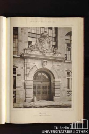 Tafel 71. Leipzig. Portal der Markthalle
