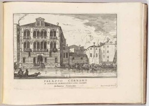 Palazzo Cornaro in Corte del Albero sopra Canal Grande (Der Palazzo Corner Spinelli in Venedig, Bl. 72 der Folge "Le Fabriche, e Vedute di Venetia")
