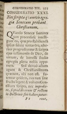 Consideratio XXXI. Nec scripta quamvis egregia Senecam probant Christianum.