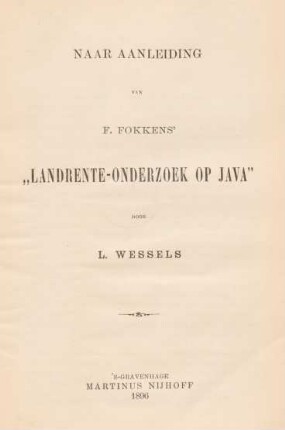 Naar aanleiding van F. Fokkens' "Landrente-onderzoek op Java"