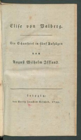 Elise von Valberg : Ein Schauspiel in fünf Aufzügen
