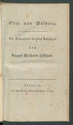 Elise von Valberg : Ein Schauspiel in fünf Aufzügen