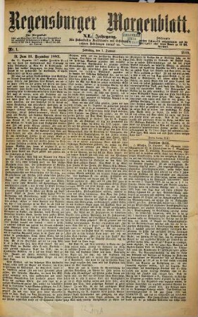 Regensburger Morgenblatt. 41. 1888, 1 - 6 = Nr. 1 (1. Januar) - Nr. 147 (29. Juni)
