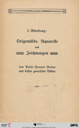 I. Abteilung: Oelgemälde, Aquarelle und Zeichnungen (Nr. 1-339)