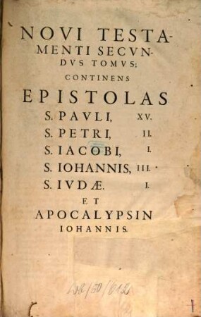 Novvm Testamentvm Dni. Nri. Iesv Christi. : Syriacè Ebraicè Graecè Latinè Germanicè Bohemicè Italicè Hispanicè Gallicè Anglicè Danicè Polonicè, 2. ... Epistolas S. Pavli, XV. S. Petri, II. S. Iacobi I., S. Iohannis, III., S. Ivdae. I. Et Apocalypsin Iohannis