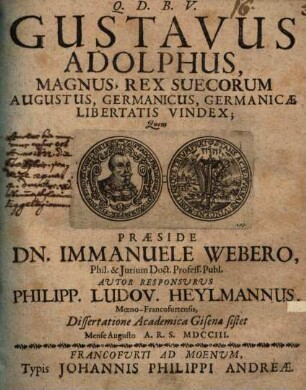 Gustavus Adolphus Magnus, Rex Suecorum Augustus, Germanicus, Germanicae Libertatis Vindex